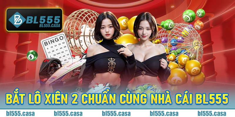 Xiên 2 Bl555