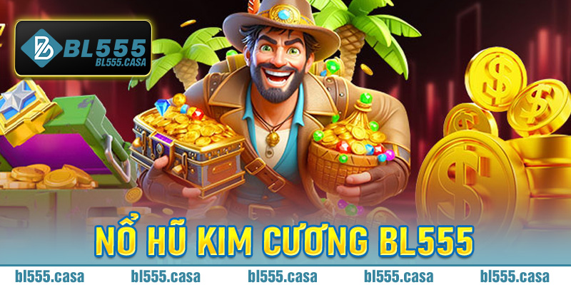 Nổ Hũ Kim Cương BL555